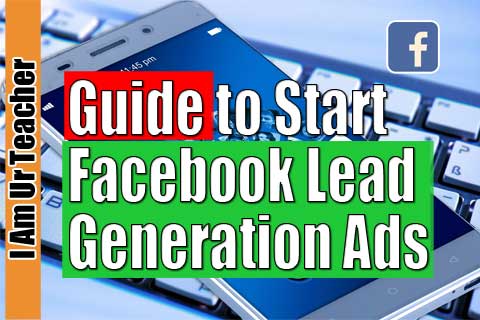 guide to start facebook lead generation