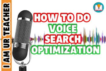 How to Do Voice Search Optimization : 8 Special SEO Strategies