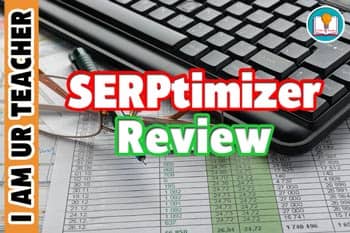 SERPtimizer Review: Is it the Best All In One SEO Tool?