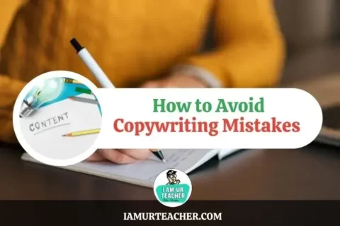 How to Avoid Copywriting Mistakes and Write A Better Copy