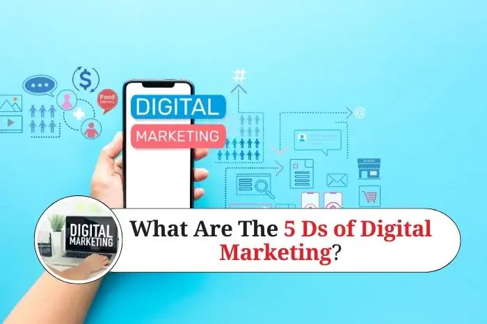 What Are The 5 Ds of Digital Marketing
